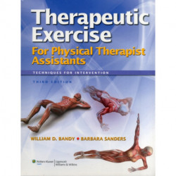 Therapeutic Exercise for Physical Therapy Assistants: Techniques for Intervention