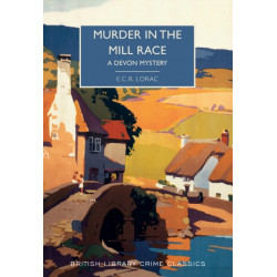Murder in the Mill-Race: A Devon Mystery