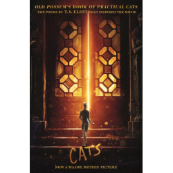 Old Possum's Book of Practical CATS: Cats Movie Tie-in