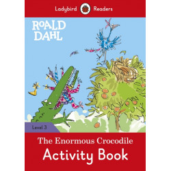 Ladybird Readers Level 3 - Roald Dahl - The Enormous Crocodile Activity Book (ELT Graded Reader)