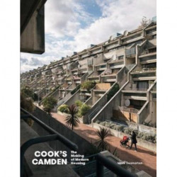 Cook's Camden: The Making of Modern Housing