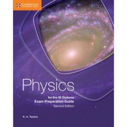 Physics for the IB Diploma Exam Preparation Guide