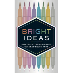 Bright Ideas: 8 Metallic Double-Ended Colored Brush Pens: 8 Colored Pens