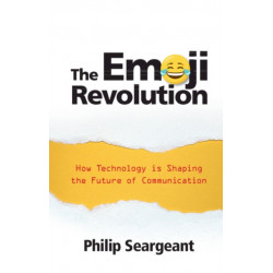 The Emoji Revolution: How Technology is Shaping the Future of Communication