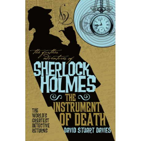 The Further Adventures of Sherlock Holmes - The Instrument of Death
