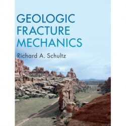 Geologic Fracture Mechanics