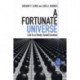 A Fortunate Universe: Life in a Finely Tuned Cosmos