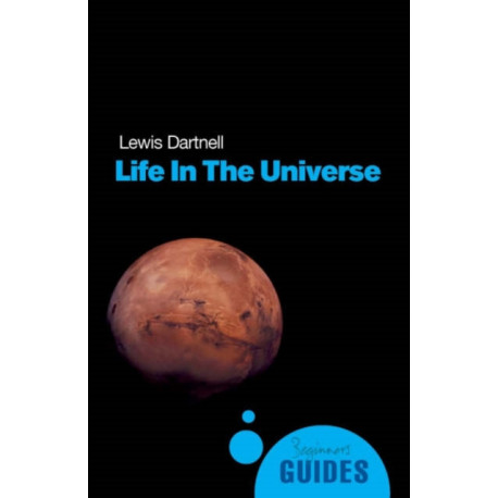 Life in the Universe: A Beginner's Guide