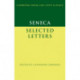 Seneca: Selected Letters