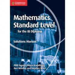 Mathematics for the IB Diploma Standard Level Solutions Manual