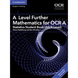 A Level Further Mathematics for OCR A Statistics Student Book (AS/A Level) with Digital Access (2 Years)
