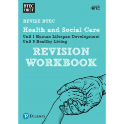 Pearson REVISE BTEC First in Health and Social Care Revision Workbook - for 2026, 2027 exams: for home learning, 2022 and 2023 assessments and exams