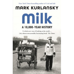 Milk: A 10,000-Year History