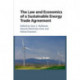 The Law and Economics of a Sustainable Energy Trade Agreement
