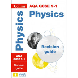 AQA GCSE 9-1 Physics Revision Guide: Ideal for the 2026 and 2027 Exams