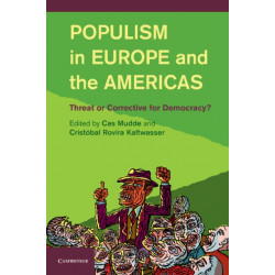 Populism in Europe and the Americas: Threat or Corrective for Democracy?