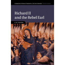 Richard II and the Rebel Earl