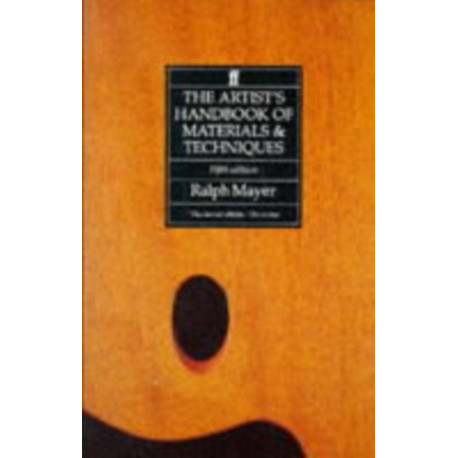 The Artist's Handbook of Materials and Techniques