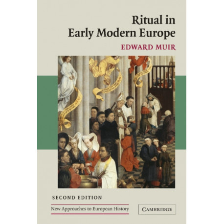 Ritual in Early Modern Europe