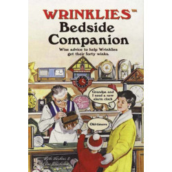 Wrinklies Bedside Companion: Wise advice to help Wrinklies get their forty winks