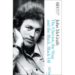 The Cheviot, the Stag and the Black, Black Oil: 60 Years of Modern Plays