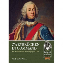 Zweybrucken in Command: The Reichsarmee in the Campaign of 1758