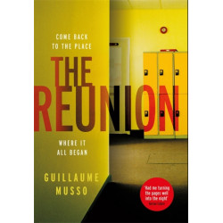 The Reunion: There are more than just secrets buried in this school's past...