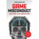 Game Misconduct: Injury, Fandom, and the Business of Sport