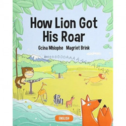 How Lion Got His Roar