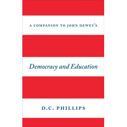 A Companion to John Dewey's "Democracy and Education"