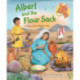 Albert and the Flour Sack: A Story about Elijah's Visit