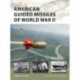 American Guided Missiles of World War II