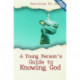 A Young Person's Guide to Knowing God
