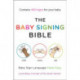The Baby Signing Bible: Baby Sign Language Made Easy