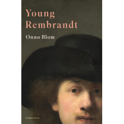 Young Rembrandt: A Biography