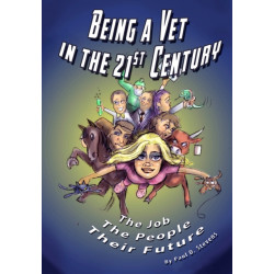 Being a Vet in the 21st Century: The Job, The People, Their Future