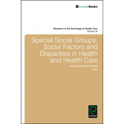 Special Social Groups, Social Factors and Disparities in Health and Health Care