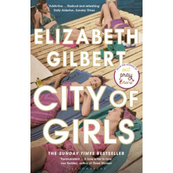 City of Girls: The Sunday Times Bestseller