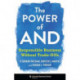 The Power of And: Responsible Business Without Trade-Offs