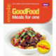 Good Food: Meals for One: Triple-tested recipes