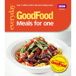 Good Food: Meals for One: Triple-tested recipes