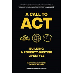 A Call to Act: Building A Poverty Busting Lifestyle