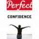 Perfect Confidence
