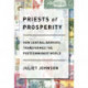 Priests of Prosperity: How Central Bankers Transformed the Postcommunist World