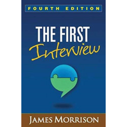 The First Interview, Fourth Edition: Fourth Edition