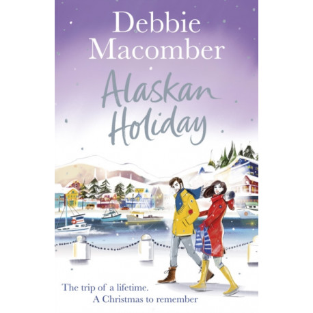 Alaskan Holiday: A Christmas Novel