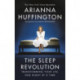 The Sleep Revolution: Transforming Your Life, One Night at a Time