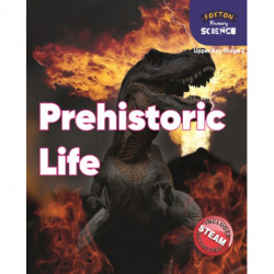 Foxton Primary Science: Prehistoric Life (Upper KS2 Science)