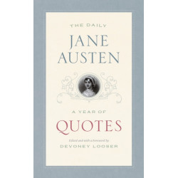 The Daily Jane Austen: A Year of Quotes