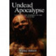 Undead Apocalypse: Vampires and Zombies in the 21st Century